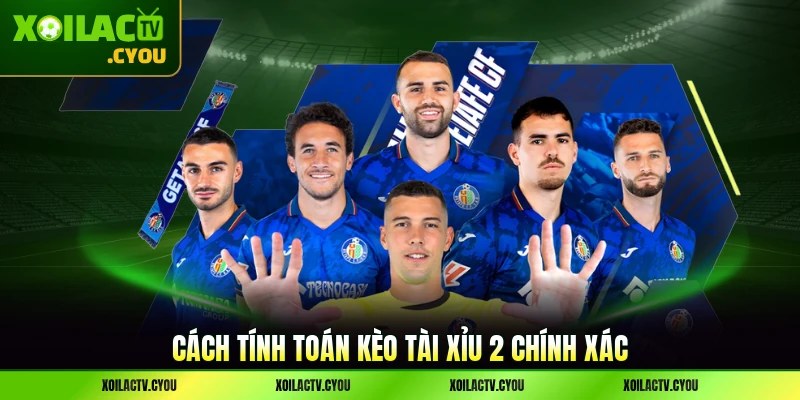 Cách tính toán kèo tài xỉu 2 chính xác
