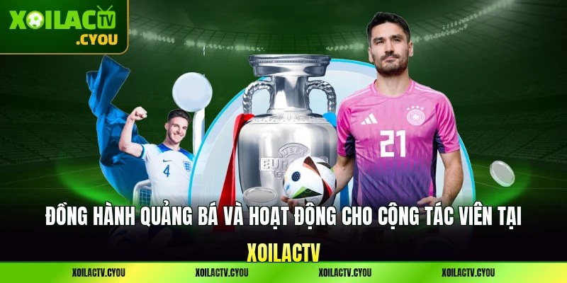 Đồng hành quảng bá và hoạt động cho cộng tác viên