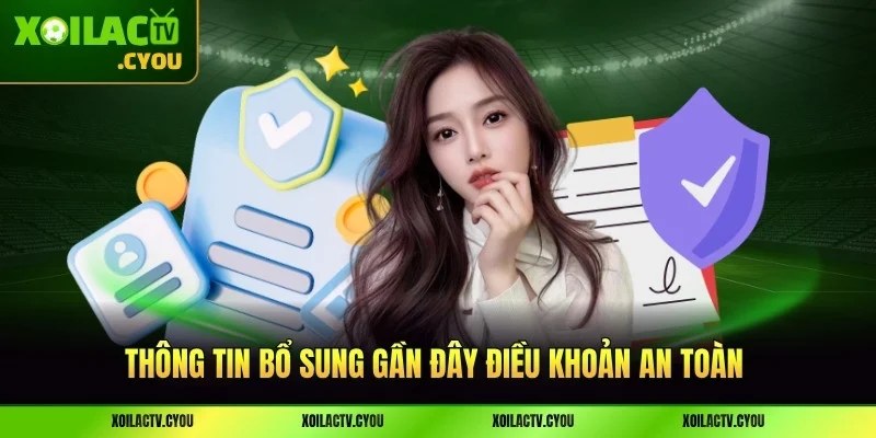 Thông tin bổ sung gần đây điều khoản an toàn
