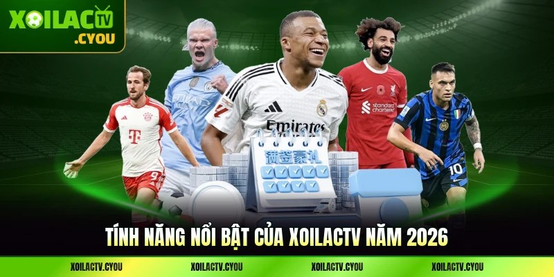 Tính năng nổi bật của XoilacTV năm 2026